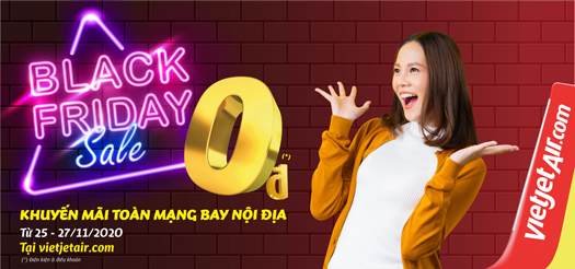 Black Friday Sale - 0 Đồng Siêu Chất -  Vietjet Thôi!