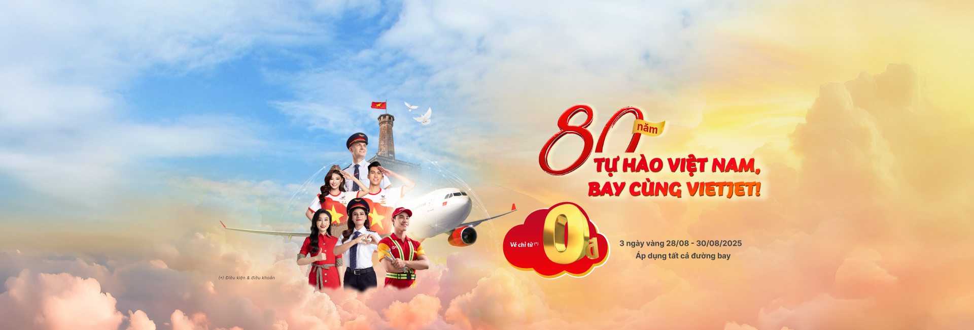 80 Năm Tự Hào Việt Nam – Bay cùng Vietjet chỉ từ 0 đồng trong 3 ngày vàng!