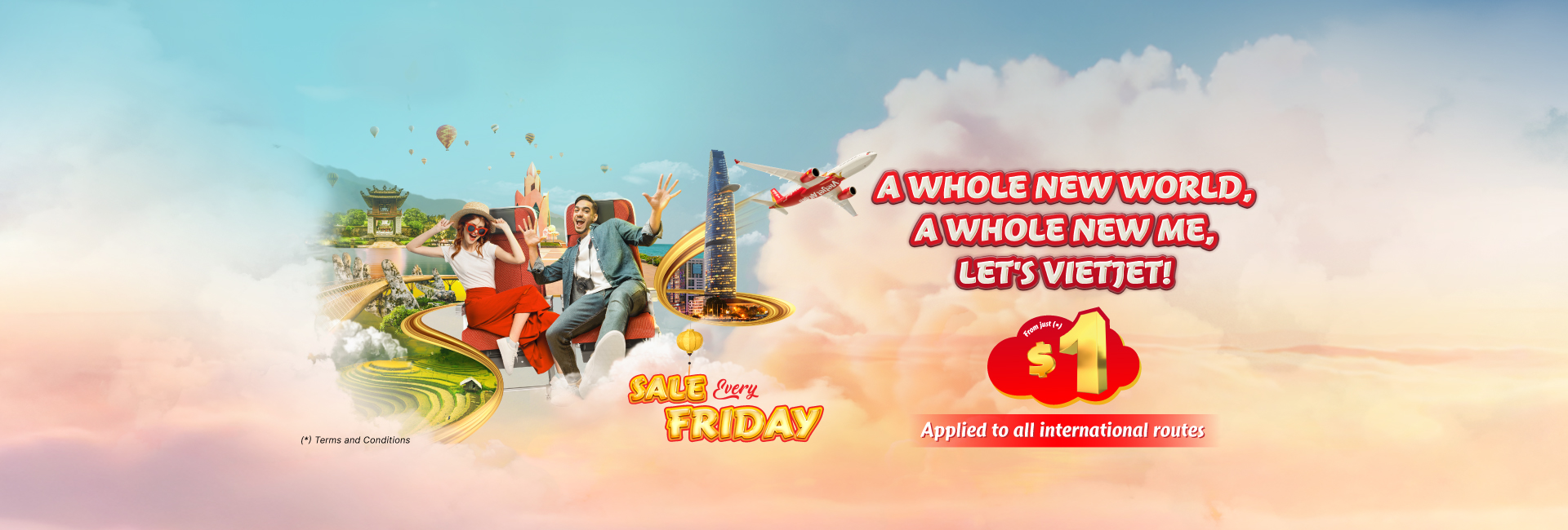 A WHOLE NEW WORLD, A WHOLE NEW ME, LET'S VIETJET SALE EVERY FRIDAY