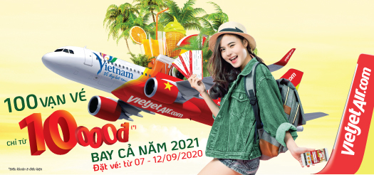 100 Vạn Vé Chỉ Từ 10,000đ Bay Cả Năm 2021