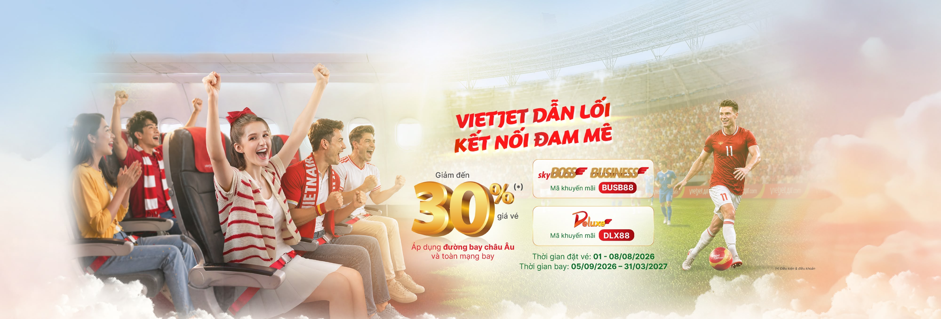 Vietjet Dẫn lối kết nối đam mê - Giảm đến 30% giá vé SkyBoss, Business & Deluxe (01-08/08/2026)