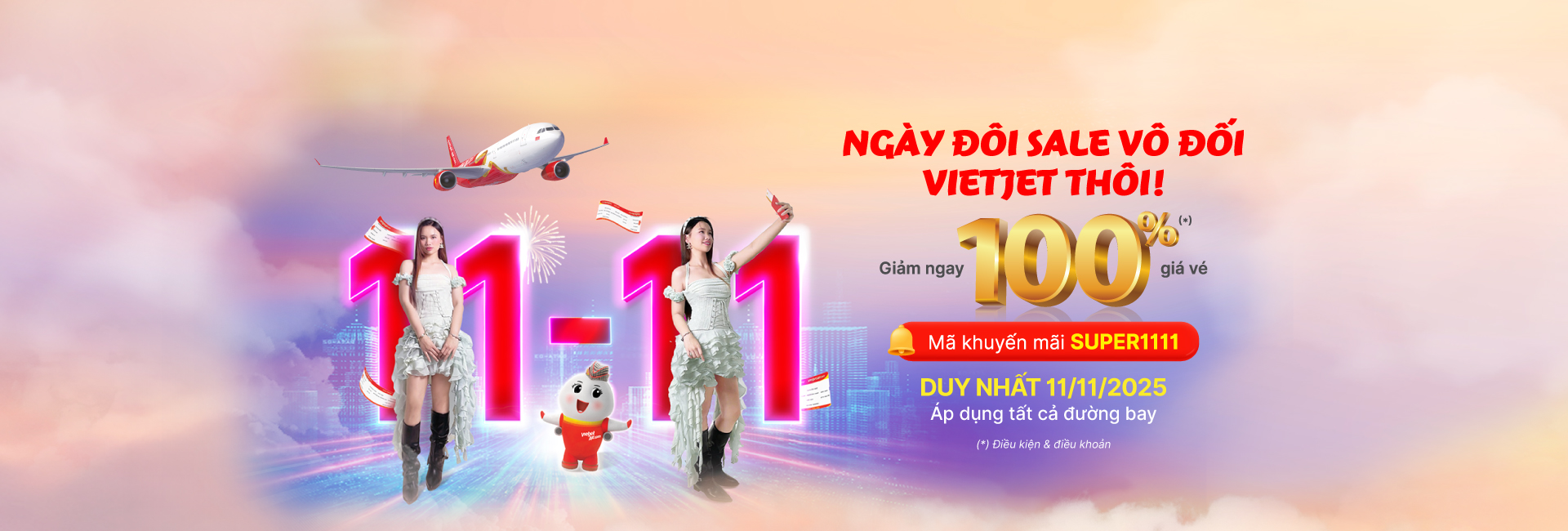 Ngày đôi 11/11 , sale vô đối, Vietjet thôi!