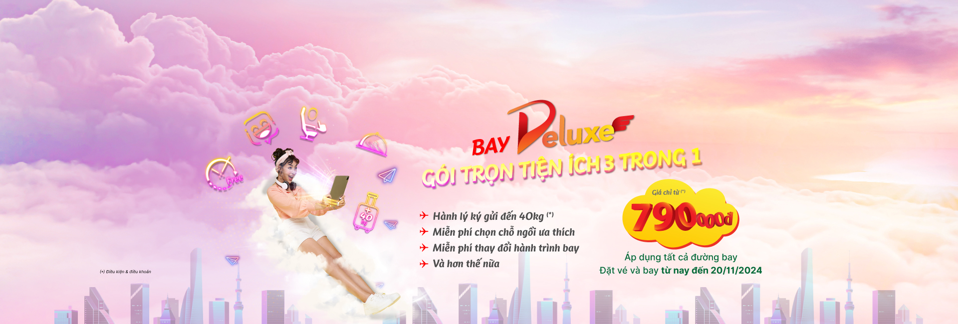 Bay DELUXE,  GÓI TRỌN TIỆN ÍCH 3 TRONG 1