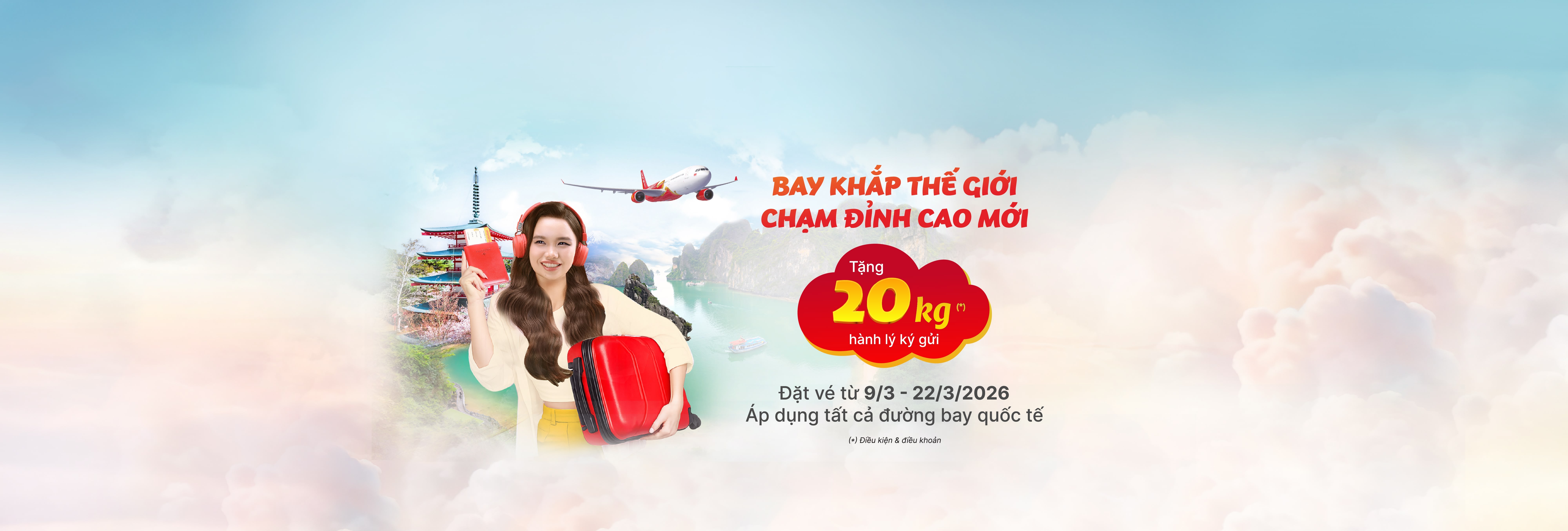 Tặng 20KG hành lý cho tất cả đường bay quốc tế